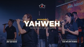 YAHWEH SẼ TỎ BÀY CHÍNH NGÀI (YAHWEH WILL MANIFEST HIMSELF) | LỀU TẠM DAVID WORSHIP S3 | 16.12.2023.