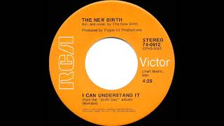 1973 HITS ARCHIVE: I Can Understand It - The New Birth (stereo 45 single version)