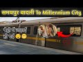 Samaypur Badli To Millennium City Centre Gurugram Metro Journey Yellow Line Delhi Metro 