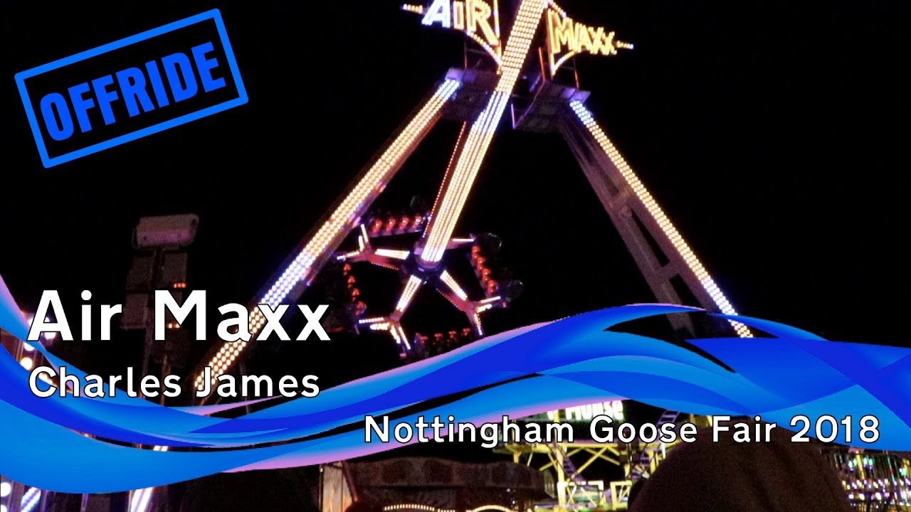 Air Maxx - Charles James (Offride) @ Nottingham Goose Fair 2018