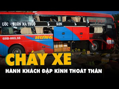 Video Xe giường nằm đi từ miền Tây bốc cháy, hành khách đập... - youtube