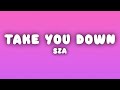 SZA Take You Down Lyrics mp3