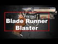 3D Printed Blade Runner Blaster