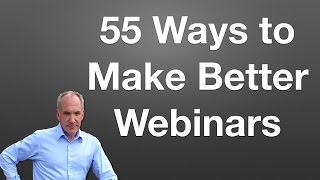 Webinar Tutorial: How Can You Make Even Better Webinars | Webinar Training