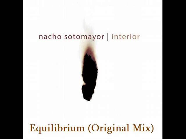 ★CHILL OUT★ Nacho Sotomayor - Equilibrium (Original Mix) adlı videoyu YouTube'da izle ★CHILL OUT★ Nacho Sotomayor - Equilibrium (Original Mix) adlı videoyu YouTube'da izle