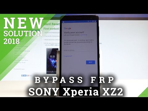Video How to Bypass Google Verification in SONY Xperia XZ2 -... - youtube