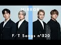 レシオ！ - MIRROR - Rumours / THE FIRST TAKE