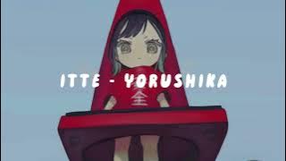 Itte - Yorushika | Music Video