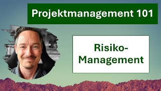 PM101: Was sind Projektrisiken? Wie geht Risikomanagement?