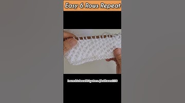 Easy 6 rows repeat to create this adorable pattern #shorts #howtoknit #knittingpattern