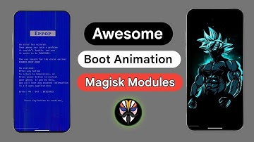 Awesome Boot Animation Magisk Modules 🤩