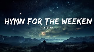 Coldplay - Hymn For The Weekend (Lyrics)  | Groove Garden