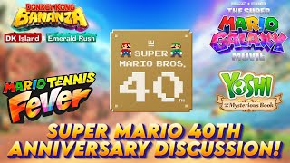 Super Mario 40th Anniversary Group Discussion! (Galaxy Movie, Mario Tennis, DK DLC, and Yoshi!)
