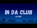 50 Cent - In Da Club (Lyric Video)