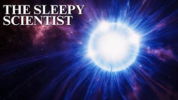 The Sleepy Scientist | Neutron Stars: What Happens After a Star Explodes