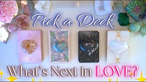 WHAT’S NEXT IN LOVE? 🥰💌 Detailed Pick a Card Tarot Reading ✨