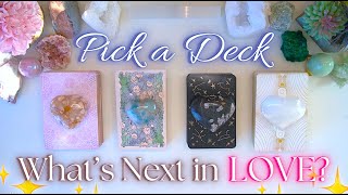 WHAT’S NEXT IN LOVE?  Detailed Pick a Card Tarot Reading ✨