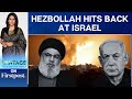 Hezbollah Launches Retaliatory Rocket Attack on Israel | Vantage with Palki Sharma