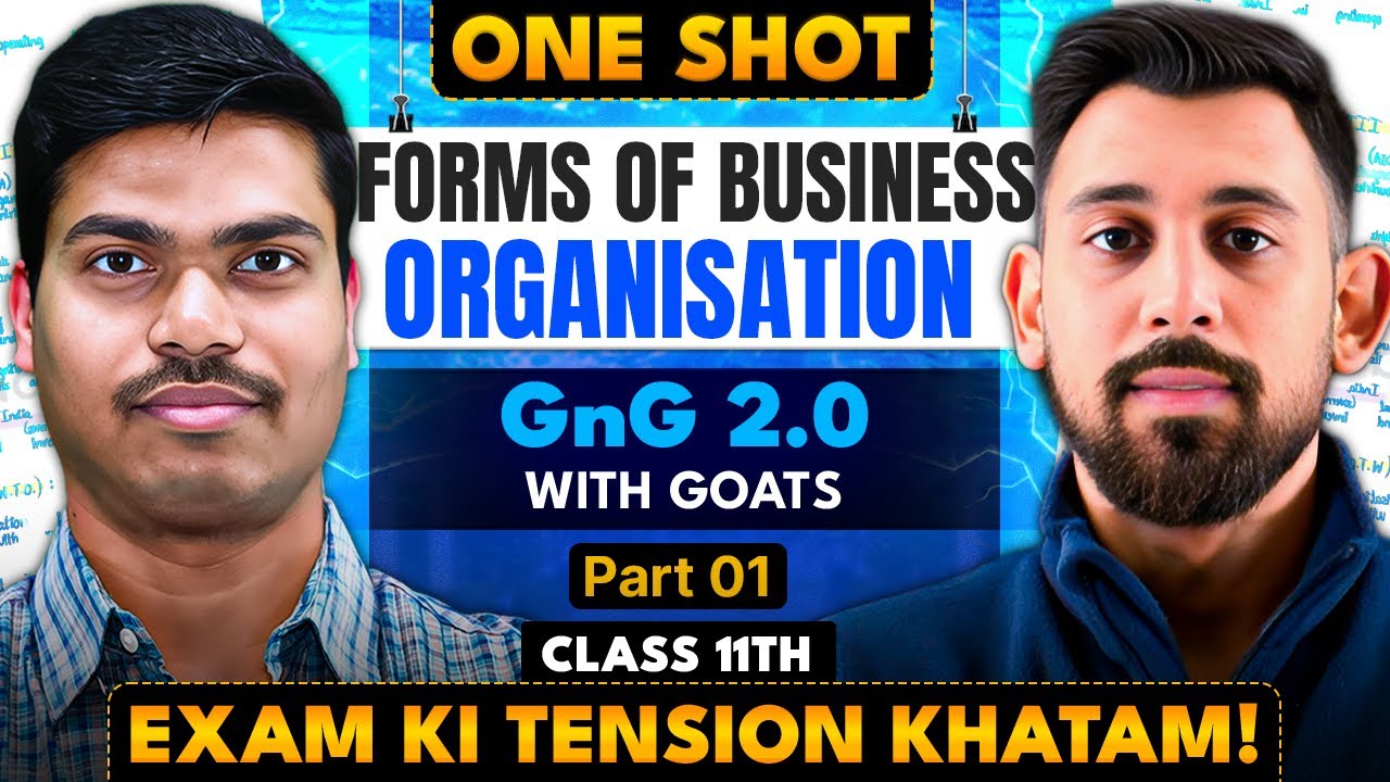 DAY 2 GNG 2.0 | Forms of Business Organisations | Chapter 2 | Class 11 | Business Studies