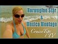 Norwegian Star Mexico Montage