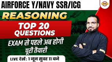 AIRFORCE X/NAVY SSR/MR/ICG || Reasoning || TOP 20 QUESTIONS || BY GAURAV SIR