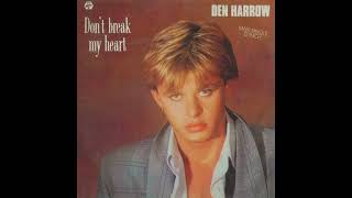 Den Harrow - Don't Break My Heart