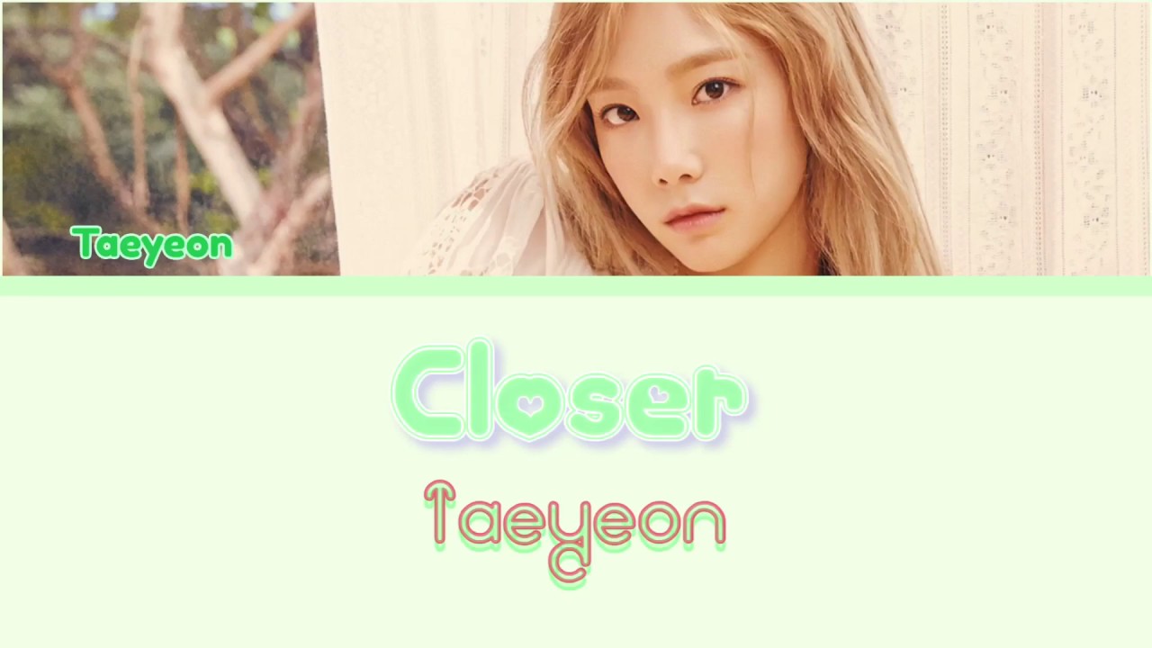 ☆少女時代 テヨン☆【as if calie】☆CALIE GURLS T-SHIR.T☆ Taeyeon (Girls' Generation) - Closer (가까이) [Han|Rom|Eng