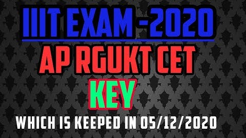 Ap IIIT entrance test key || ap rgukt exam 2020 key