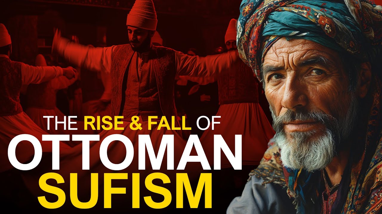 SUFISM and the Ottoman Empire A Complicated History YouTube