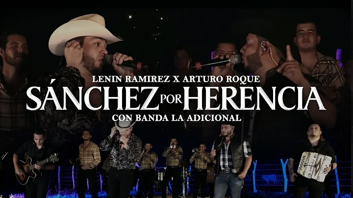 Snchez por Herencia - (En Vivo) - Lenin Ramirez Ft...