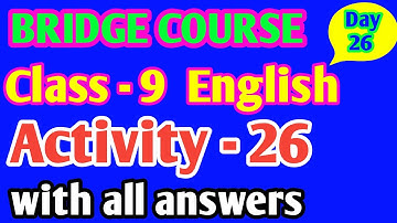 Day 26 Bridge Course Class 9 English Activity - 26 Answer an Interview with all answers