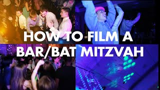 How to film a Bat or Bar mitzvah party tutorial What to expect