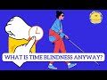What is "Time Blindness" Anyway?