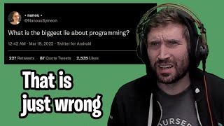 The biggest lie about programming? REACTING to tech twitter