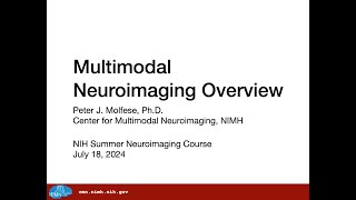 Summer Course 2024: 13 Introduction to Multimodal Imaging by Pete Molfese