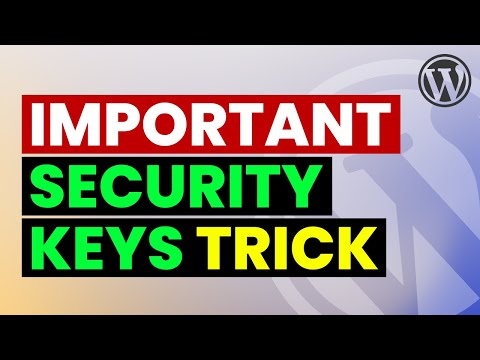 DO THIS Immediately to Secure WordPress | Secure WordPress Security Keys Automatically