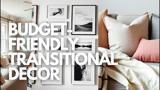 Small Home, Big Style: 15 Budget-Friendly Transitional Decor Tips