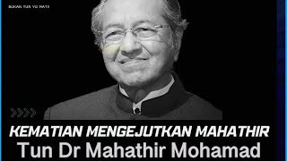 KEMATIAN MENGEJUTKAN MAHATHIR!! MALAYSIA BERKABUNG