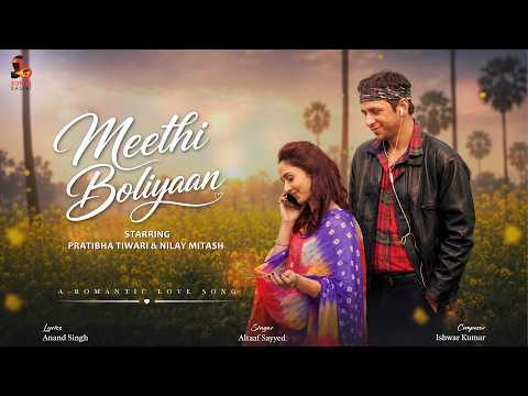 Meethi Boliyaan | Altaaf Sayyed | Hello Hum Bol Rahe Hain | Romantic song | Official Song