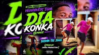 Janka Production & Muvhatic'SouL - Dia Konka Remake - Feat Shima Tic SouL [Prod.By Janka Production]
