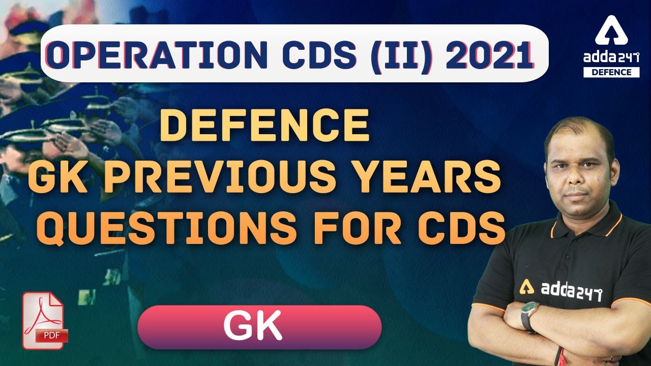 CDS 2 2021 | General Knowledge | DEFENCE GK PREVIOUS YEARS QUESTIONS ...