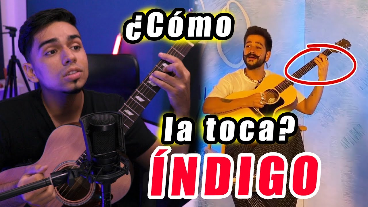 ¿Cómo la toca? Índigo- Camilo (Acústico) Tutorial Guitarra