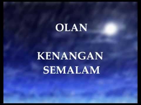 Olan   Kenangan Semalam