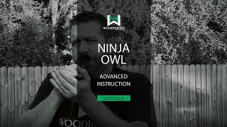 WoodHaven Ninja Owl - Advanced Tutorial with Scott Ellis screenshot 2