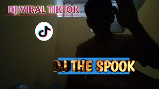 Download lagu dj the spook viral tiktok ||dj viral tiktok terbaru 2024