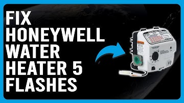 Honeywell Water Heater 5 Flashes (Why Honeywell Water Heater Flashes 5 Times? - How To Fix Quickly!)