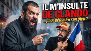 Il m’insulte de CLANDO… pour défendre son Dieu