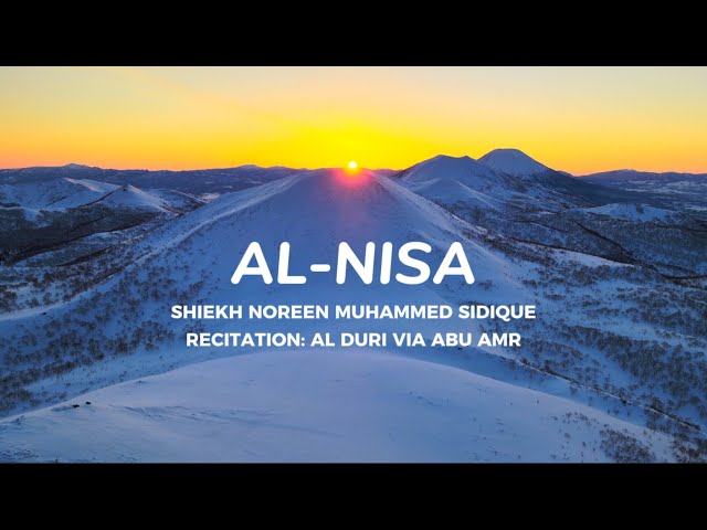 Surat Al-NISA | Beautiful Quran Recitation | Noreen Muhammed Sidique class=