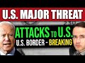 BREAKING: Threat to US at All-Time High at Southern Border