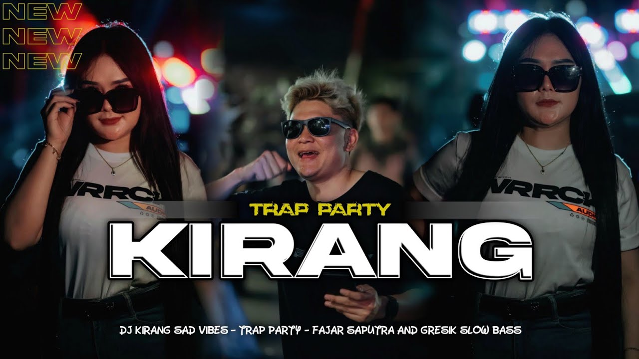 DJ KIRANG - JUJUR ISEH SOK KELINGAN KABEH KENANGAN - SAD VIBES - TRAP PARTY | Fajar Saputra